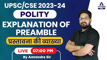 UPSC CSE 2023 | UPSC Polity Lectures | Explanation of Preamble | By Amrendra Sir | UPSC Adda247