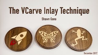 The VCarve Inlay Technique