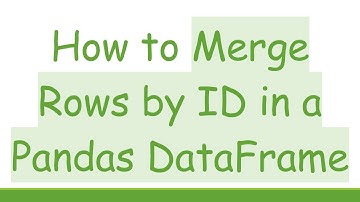 How to Merge Rows by ID in a Pandas DataFrame