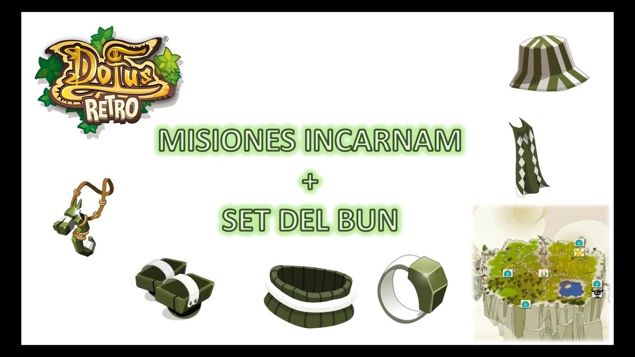 Misiones Incarnam + Set del Bun - Dofus Retro