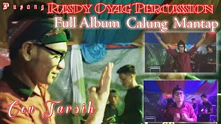 Pusang Rusdy Oyag Percussion Full Album Calung #ceutarsih