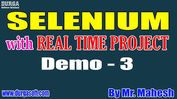 SELENIUM tutorial || Demo - 3 || by Mr. Mahesh On 05-09-2020 @9:30AM