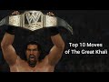 Top 10 Moves of The Great Khali