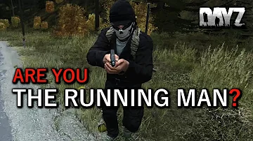 Are You The Running Man? DayZ short...