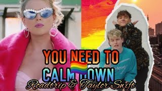 {SPLIT AUDIO} RoadTrip & Taylor Swift - You Need To Calm Down (Use Headphones)