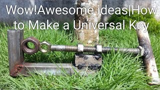 Wow!Awesome ideas|How to Make a Universal Key