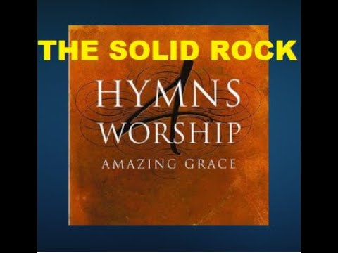 The Solid Rock - 4Him | Lyric video | QIM