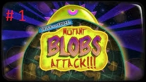 Tales from Space: Mutant Blobs Attack Level 1