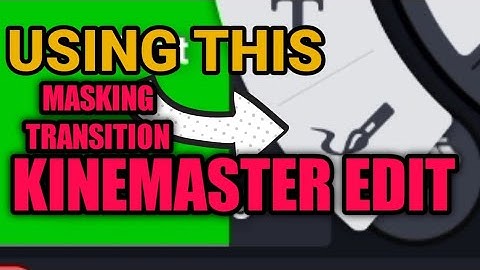 TRY THIS!! I TUTORIAL I MASKING TRANSITION I IN KINEMASTER