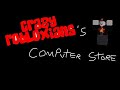 Crazyrobloxian’s computer store - Episode 1 pilot.