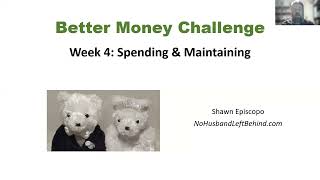 Spending and Maintaining (Better Money Challenge - Week 4)