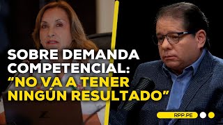 Penalista señala que el Ejecutivo no tendrá “ningún resultado” en su estrategia para presionar al TC