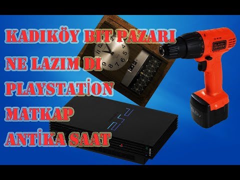 KADIKÖY BİT PAZARI PS2 TELEFON ANTİKA EŞYA NE LAZIMDI