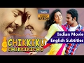Chikkiku chikkikichu indian free rom com full tamil movies online with subtitles truefix studios