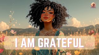I Am Grateful 🌸 Gratitude Affirmation Song  Joy, Blessings & Abundance