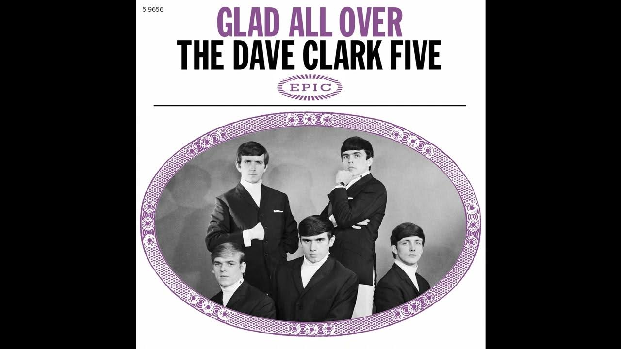 The Dave Clark Five - Glad All Over (2024 Stereo Mix) The Dave Clark Five - Glad All Over (2024 Stereo Mix)
