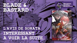 Intéressant, à voir la suite... - Avis : Blade &amp; Bastard - Mangeons Donjons Bouquinons - E06