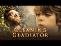 The Cleaning Gladiator
