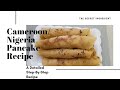 Cameroon/Nigeria Pancake Recipe...Step-By-Step Recipe