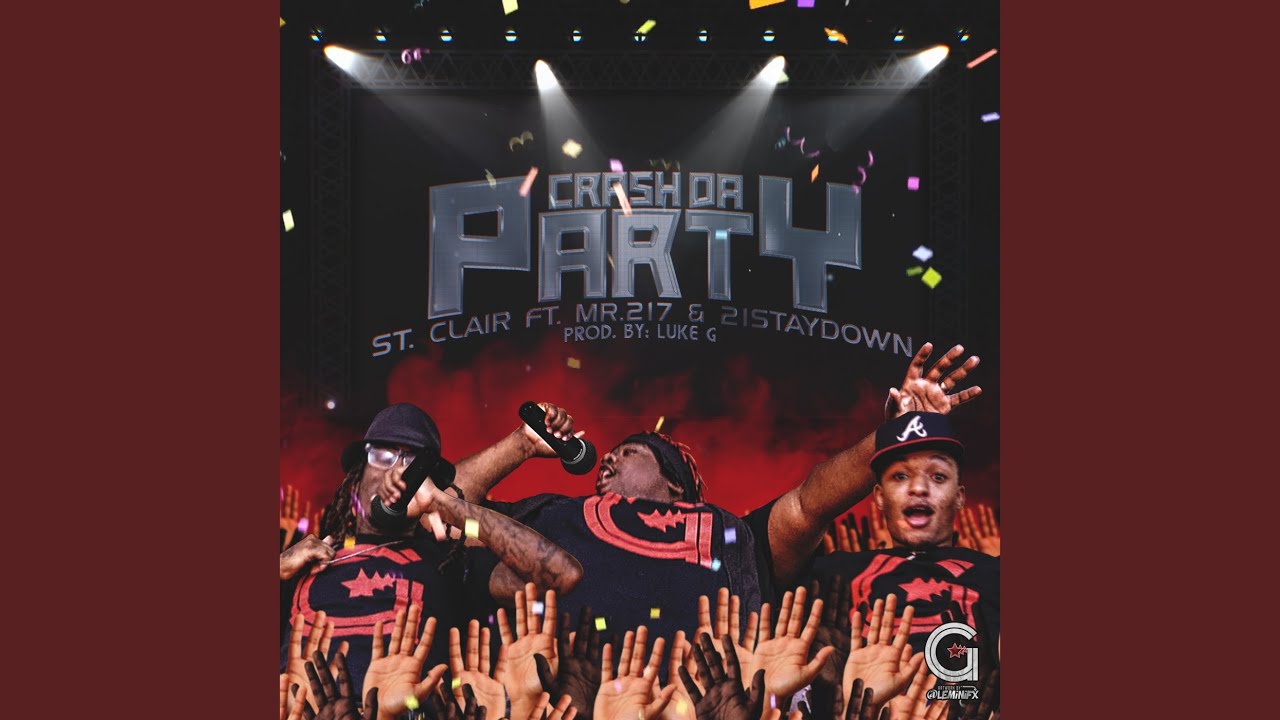 Crash the Party (feat. Mr. 217 & 21 Staydown) YouTube
