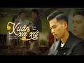 Xun xa x  nguyn v  official music