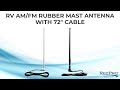 RV AM/FM Rubber Mast Antenna with 72" Cable