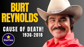 CAUSE OF DEATH LEGEND ACTOR BURT REYNOLDS AT 82. (1936-2018)