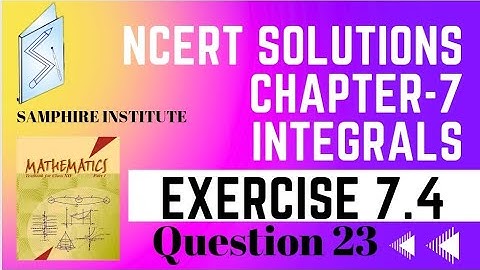 🔸️🔸️maths class 12 |exercise 7.4 question 23|ncert solutions|chapter 7 integrals🔸️🔸️