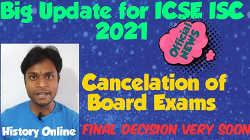 Big update for ICSE & ISC 2021 : Cancelation of Board Exams , Decision very soon @HISTORYONLINE99
