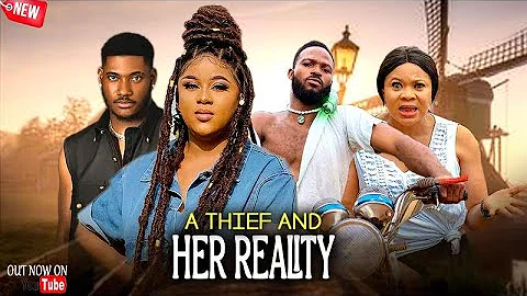 A  THIEF AND HER REALITY - UJU OKOLI | CHIDI DIKE | IFY EZE | OGBI JOHNSON |  #nigerianmovies2025