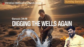 DIGGING THE WELLS AGAIN | Genesis 26:18 | Reclaiming Lost Promises | Ps. Dr. Victor Benjamin |
