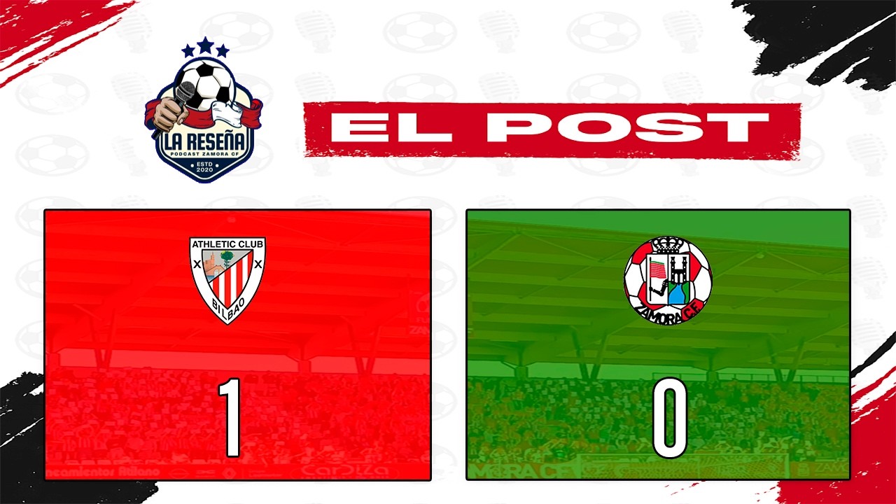 ⚫⚽ El post: Frenazo en Lezama | Bilbao Athletic 1-0 Zamora CF ❌ | #PrimeraFederación