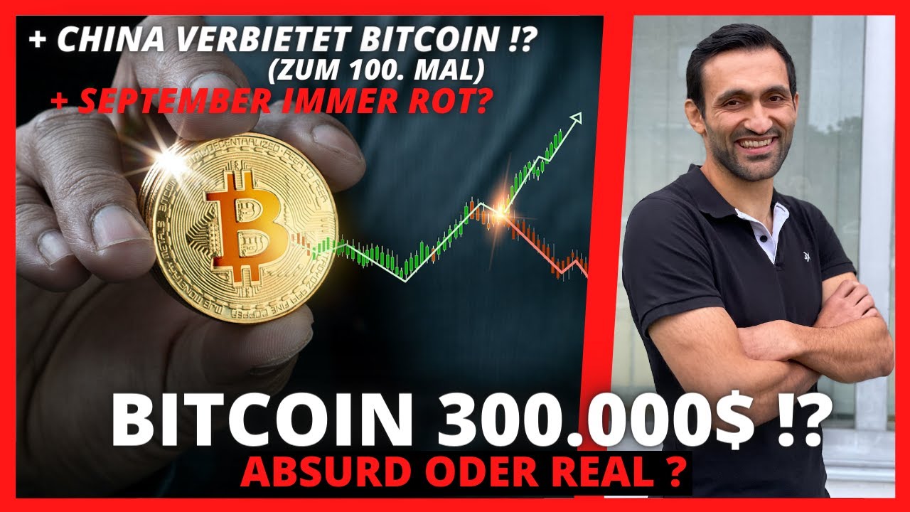 September immer ROT! Bitcoin auf 300.000$ !? China verbietet Bitcoin?