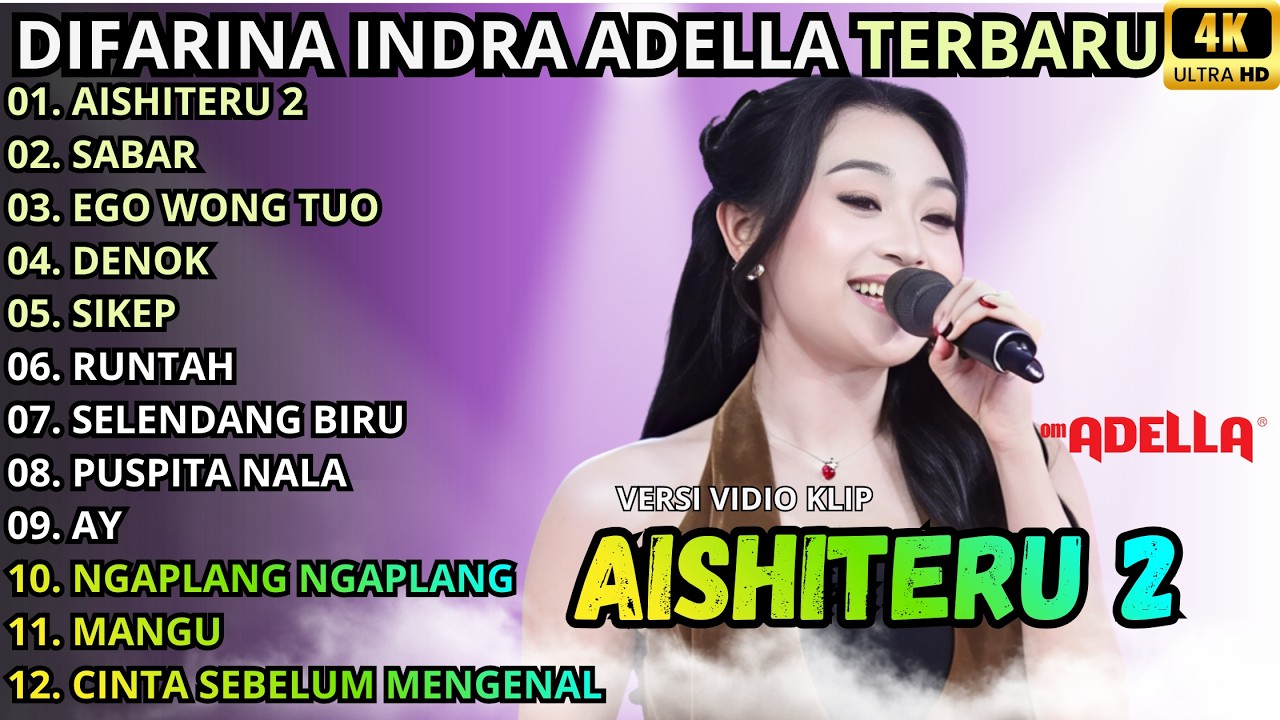 AISHITERU 2 - SABAR - EGO WONG TUO || DIFARINA INDRA FULL ALBUM - OM ADELLA TERBARU 2026