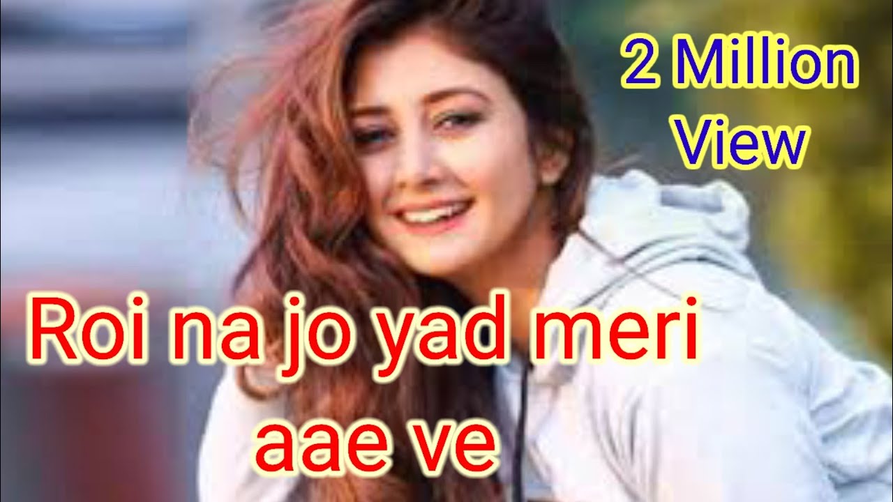 Rustam Bhai Roi na jo yad meri aai be love song full hd video Rustam Bhai - YouTube