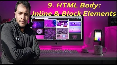HTML Tutorial: Inline And Block Elements || Complete Web Development Course #9