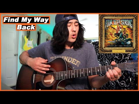 Four Year Strong - Find My Way Back - Acoustic Cover