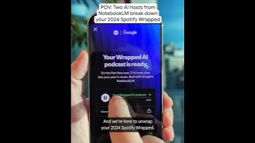 The first-ever 2024 Spotify Wrapped AI Podcast is here, built with NotebookLM