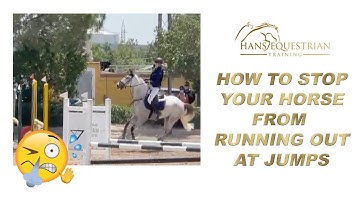 Stop Your Horse From Running Out At Jumps - Hans Provides Solutions