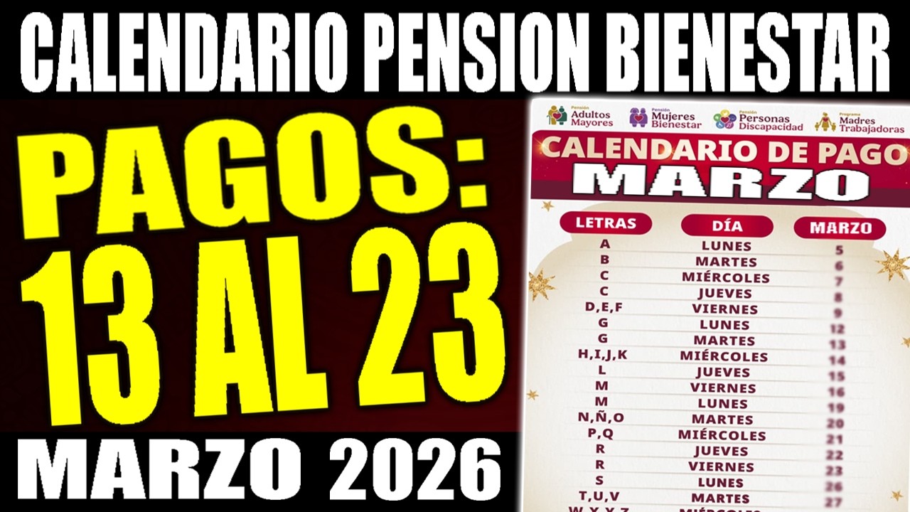💵 CALENDARIO de PAGOS del 13 al 23 de MARZO de la PENSION BIENESTAR ...