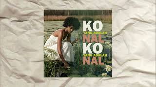 NAL- Ko Yang Adalah Official Audio