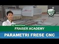 Come impostare i Parametri di Taglio Fresatura per frese CNC | Fraiser Academy