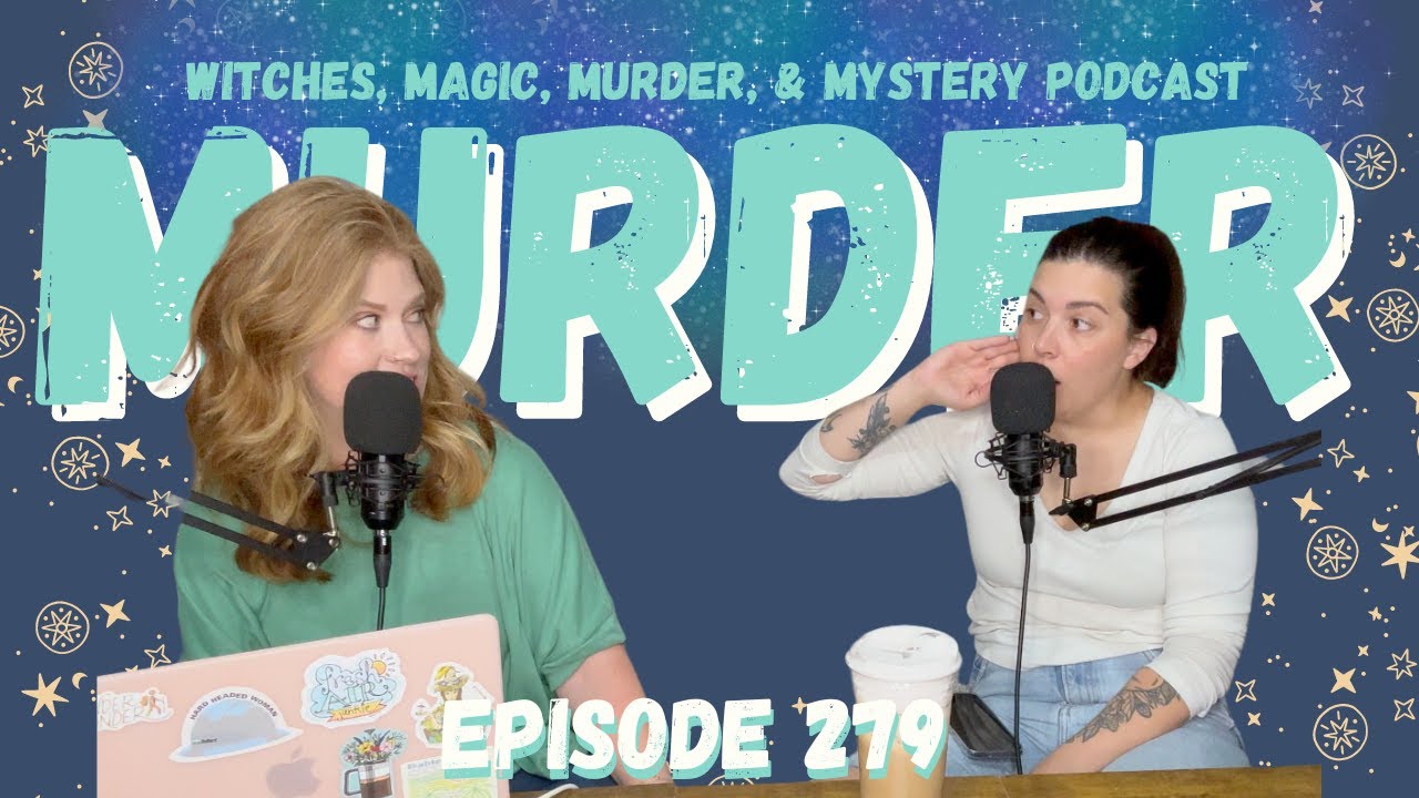 Witches Magic Murder Mystery Podcast Ep 279 The Black Dahlia Witches magic murder mystery podcast ep 279 the black dahlia