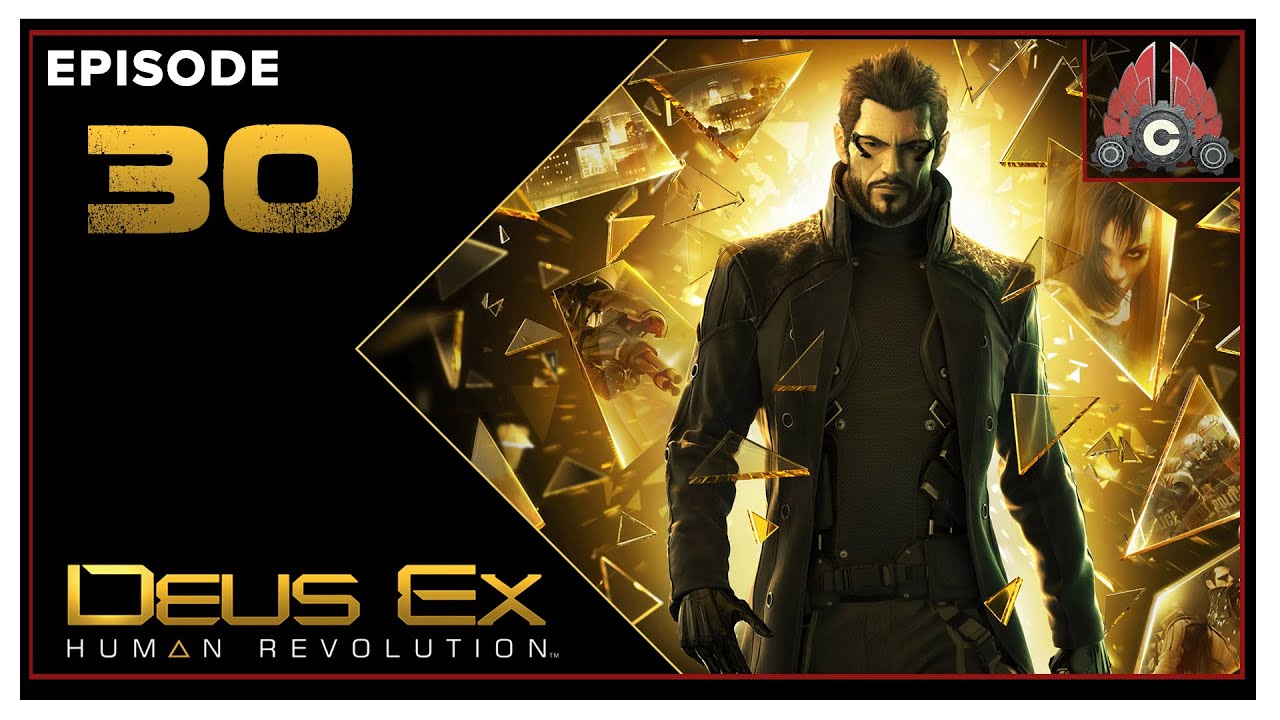 CohhCarnage Plays Deus Ex: Human Revolution Director's Cut (Violence Playthrough) - Episode 30