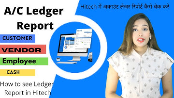 Ledger Report in Hitech | How to see Ledger Report in Hitech | Trusted by 1 million +Customers