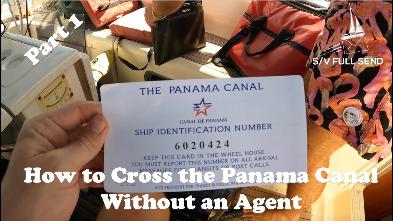 Ep. 72 – How to Cross the Panama Canal Without an Agent (Part 1, Prep)