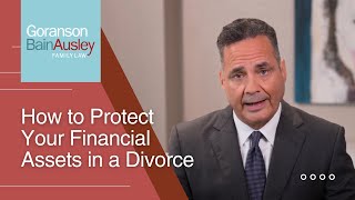 How to Protect Your Financial Assets in a Divorce by Goranson Bain Ausley 25 views 2 months ago 1 minute, 6 seconds