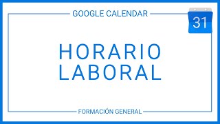 Horario laboral en Google Calendar