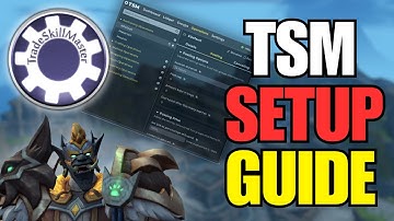 TSM Setup GUIDE!: Get RICH the EASY Way! - World of Warcraft