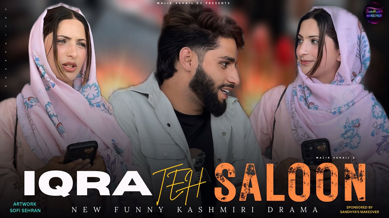 iQRA TEH SALOON 🤣🤣 PART 3 !! FUNNY KASHMIRI DRAMA BY @maliksuhail02